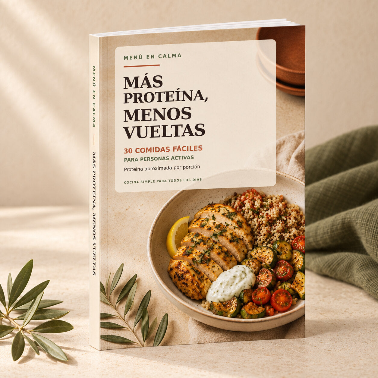 Más proteína, menos vueltas. 30 comidas fáciles